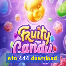 win 444 download